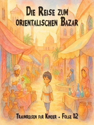 cover image of Traumreisen für Kinder, Folge 2
